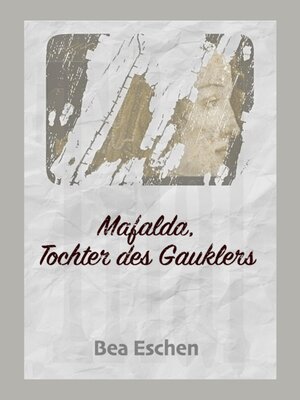 cover image of Mafalda, Tochter des Gauklers
